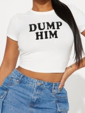 Dump Him Tee